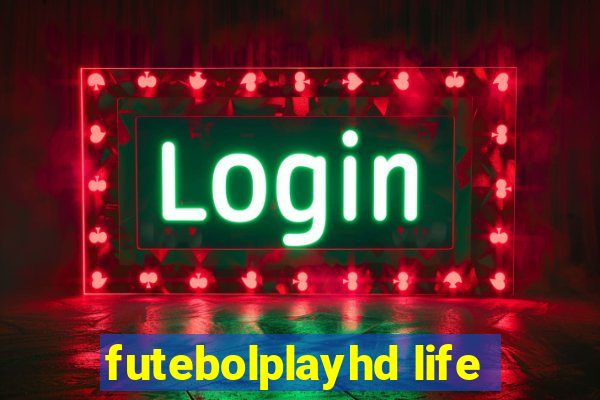 futebolplayhd life